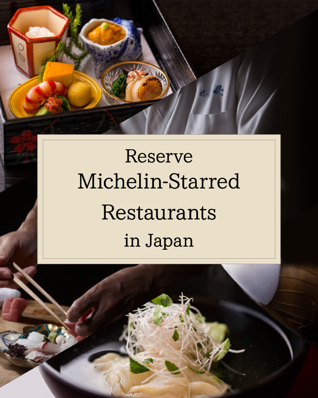 Reserve Michelin-Starred Restaurants in Japan